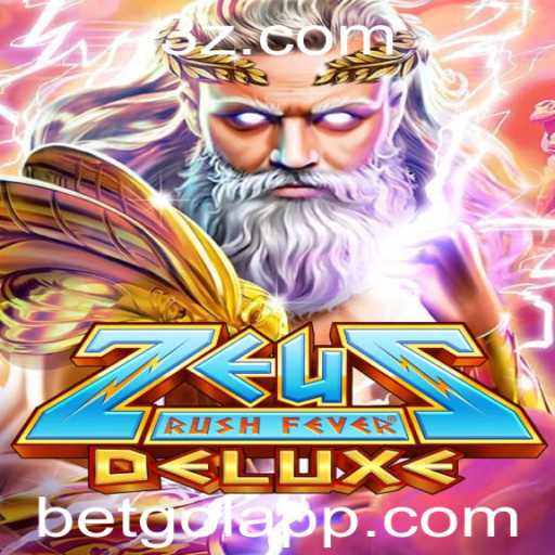 Descubra Tudo Sobre ZeusRushFeverDeluxe: O Jogo de Aposta Moderno que Conquista Entusiastas do Bet Gol